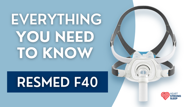 Everything You Need to Know About The New ResMed AirFit F40 CPAP Mask
