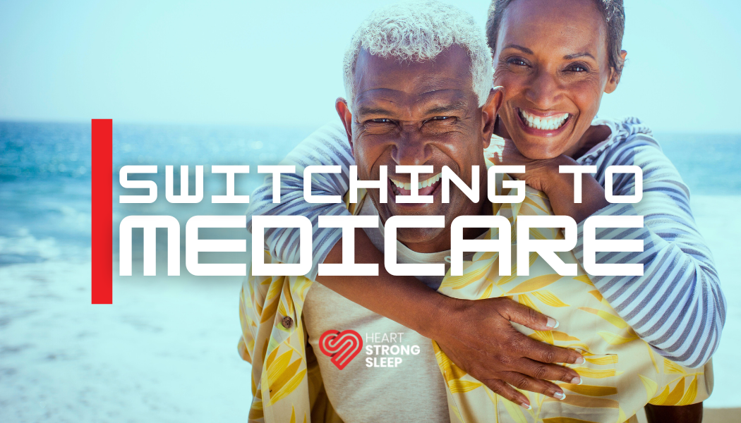 How To Guide : Switching from Commercial Insurance to Medicare
