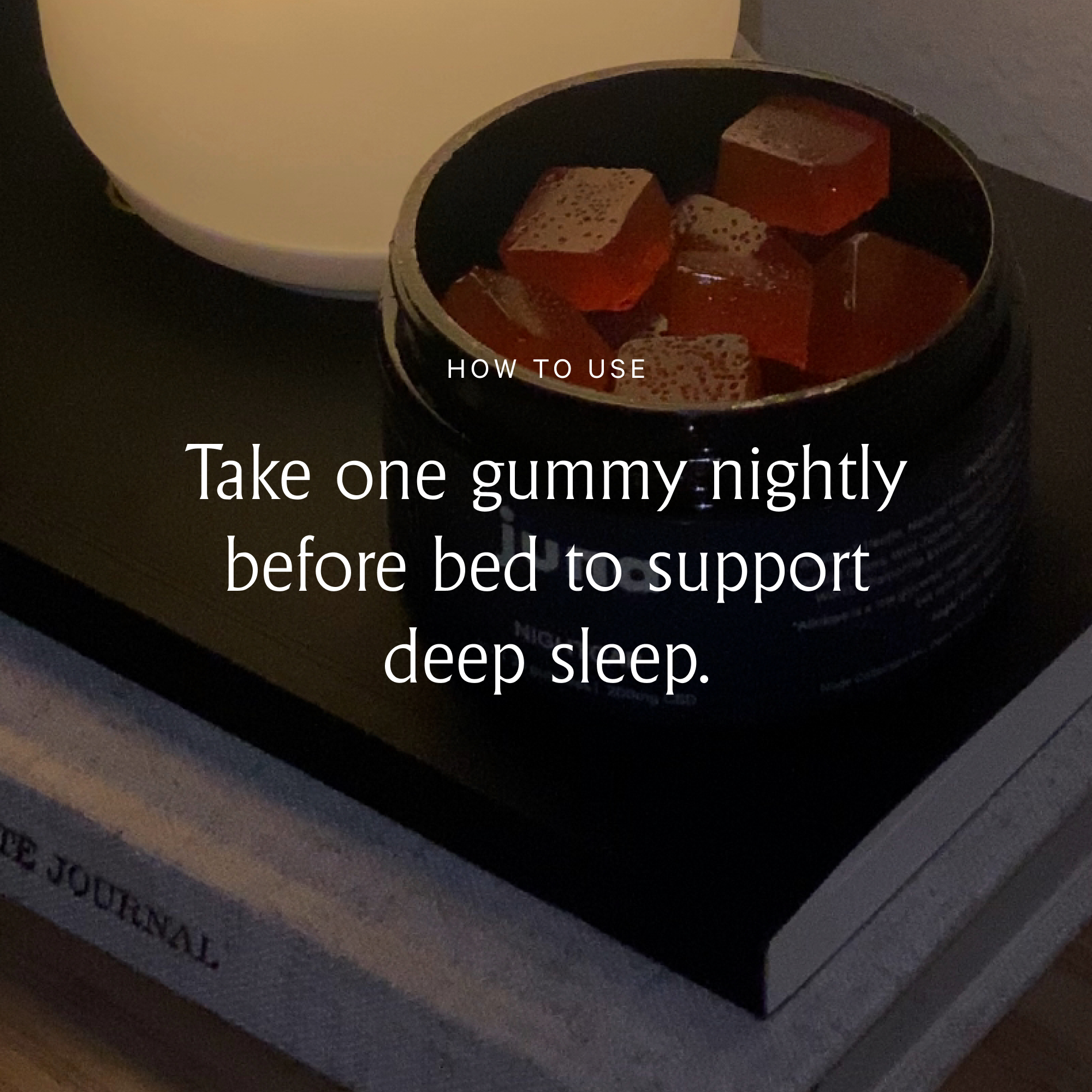 JUNA : Nightcap Gummies - How to Use