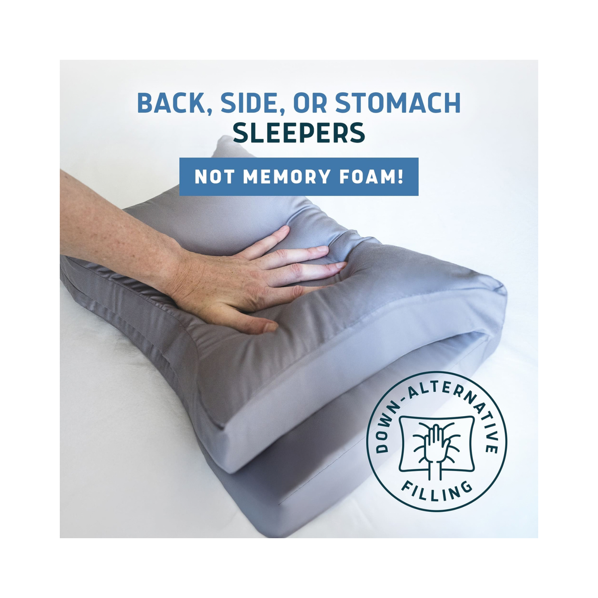 A gray contoured down alternative pillow shown on a white background with a hand pressing into it. Text at the top reads 'BACK, SIDE, OR STOMACH SLEEPERS NOT MEMORY FOAM!' and a circular badge says 'DOWN-ALTERNATIVE FILLING'.